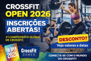 CrossFit Open 2026 com inscrições abertas, veja valores, datas e como participar da maior competição de CrossFit do mundo