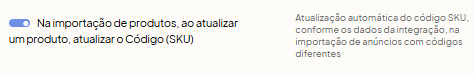 Parâmetros de atualização de SKU, envio de descrição complementar e status ativo na criação de produtos
