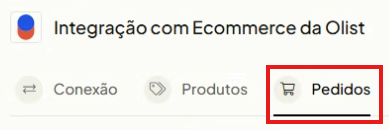 Visão inicial da aba Pedidos na integração do Ecommerce da Olist no ERP